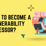 How to become a Vulnerability Assessor