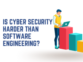 Is Cyber Security Harder Than Software Engineering Explained