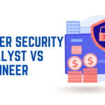 Cyber Security Analyst Vs Engineer