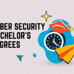 Cyber Security Bachelor's Degrees