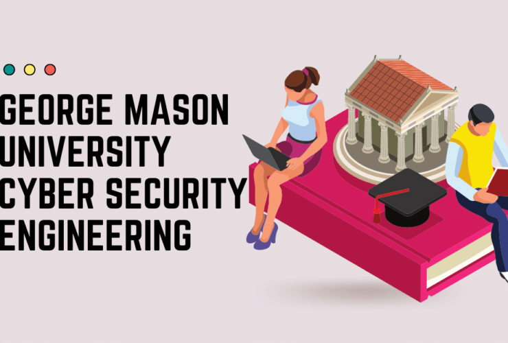 George Mason University Cyber Security Engineering