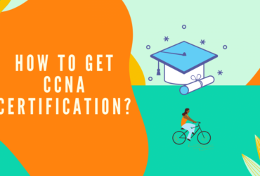 How To Get CCNA Certification