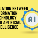 Relation Between Information Technology and Artificial Intelligence