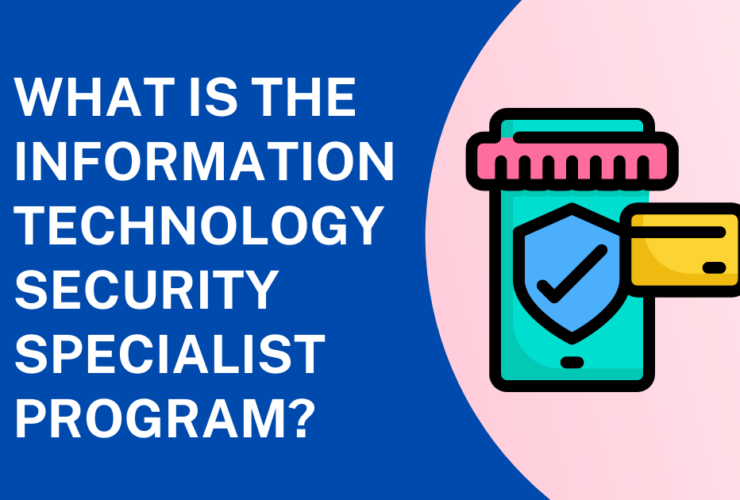 What Is the Information Technology Security Specialist Program