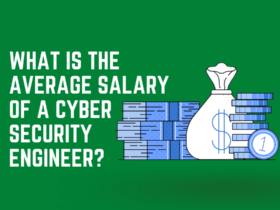 What is The Average Salary of a Cyber Security Engineer