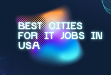 Best Cities for IT Jobs in USA