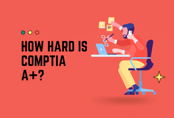 How Hard is CompTIA A+