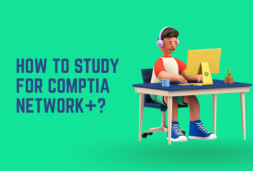 How To Study For CompTIA Network+