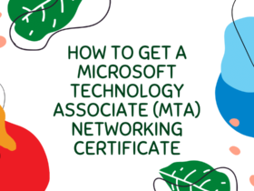 How to Get a Microsoft Technology Associate (MTA) Networking Certificate