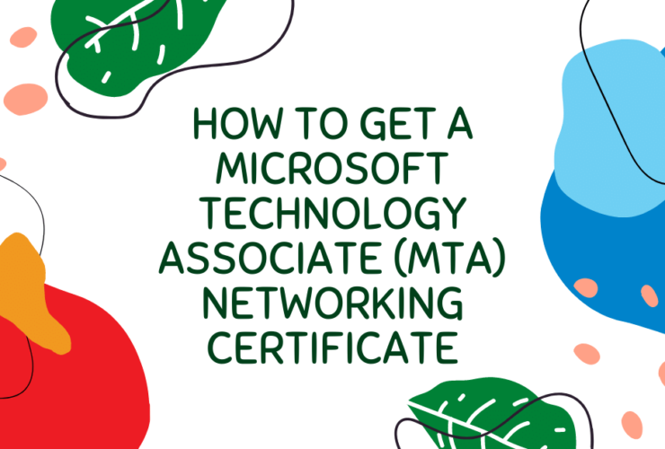 How to Get a Microsoft Technology Associate (MTA) Networking Certificate