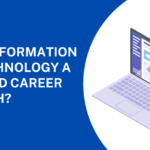 Is Information Technology a Good Career Path