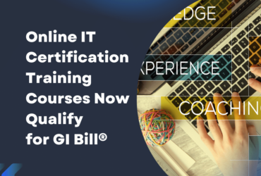Online IT Certification Training Courses Now Qualify for GI Bill®