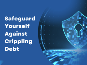 Safeguard Yourself Against Crippling Debt