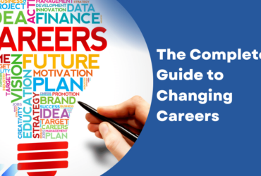 The Complete Guide to Changing Careers