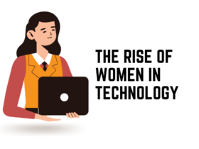 The Rise of Women in Technology