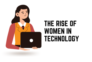 The Rise of Women in Technology