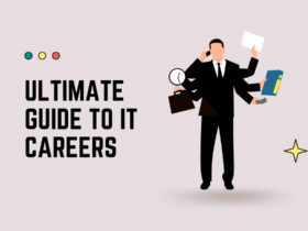 Ultimate Guide to IT Careers