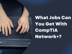 What Jobs Can You Get With CompTIA Network+