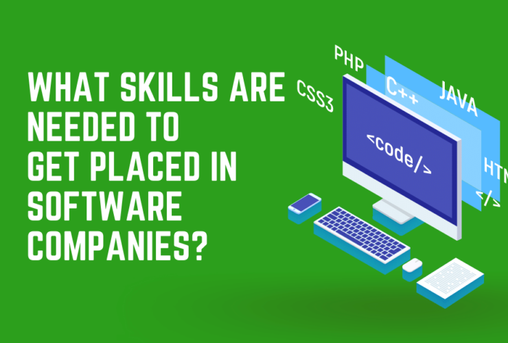What Skills Are Needed to Get Placed in Software Companies