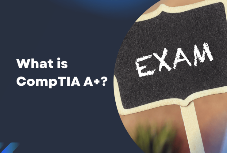 What is CompTIA A+