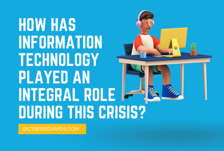 How Has Information Technology Played - An Integral Role During This Crisis