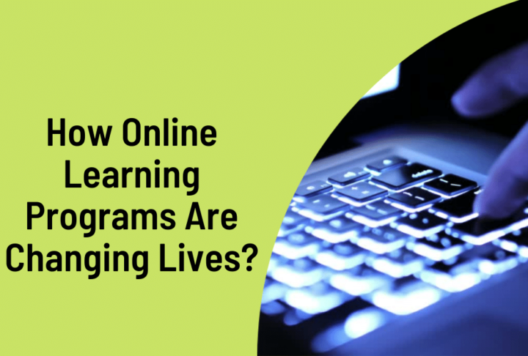 How Online Learning Programs Are Changing Lives