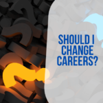 Should I Change Careers