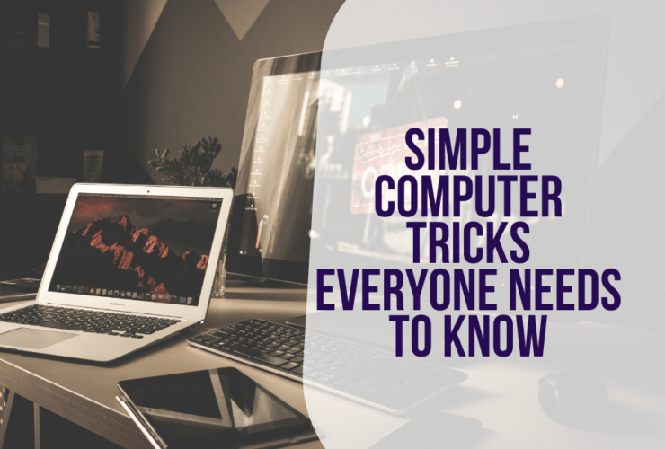 Simple Computer Tricks Everyone Needs to Know