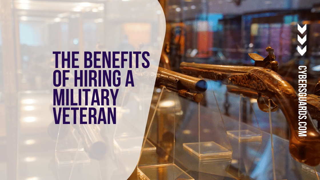 The Benefits of Hiring a Military Veteran