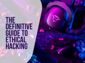 The Definitive Guide To Ethical Hacking
