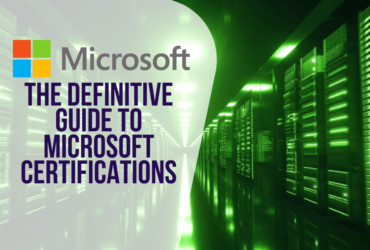 The Definitive Guide to Microsoft Certifications