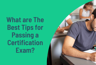 What are The Best Tips for Passing a Certification Exam