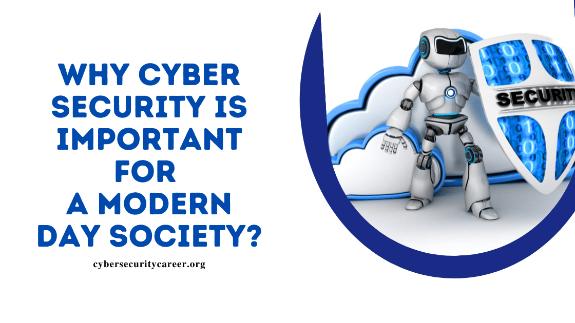 Why Cyber Security is Important For a Modern Day Society