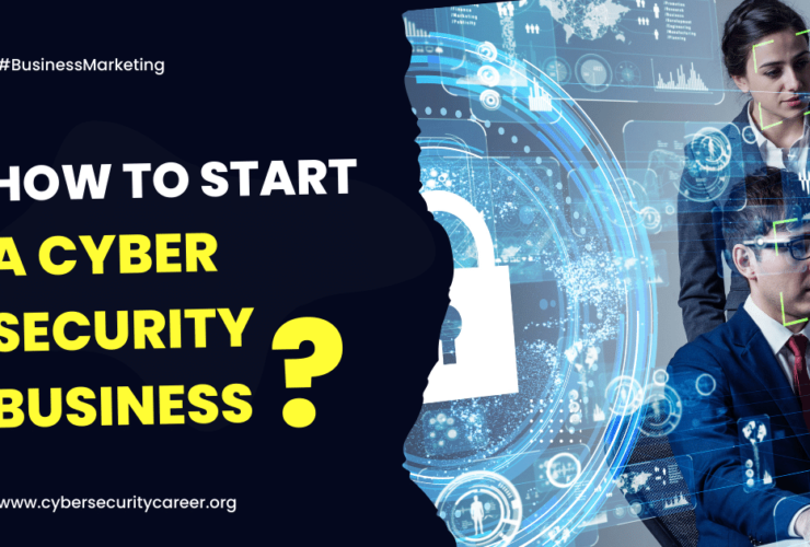 How To Start A Cyber Security Business