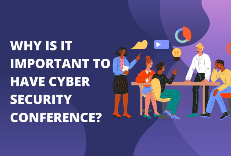 Why Is It Important To Have Cyber Security Conference