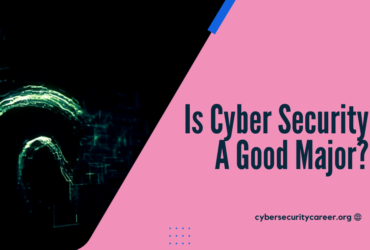 Is Cyber Security A Good Major