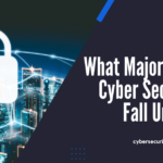 What Major Does Cyber Security Fall Under